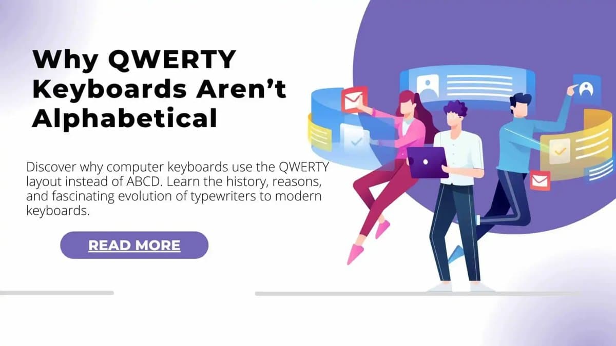 Why Are Computer Keyboards in QWERTY Format Instead of ABCD?