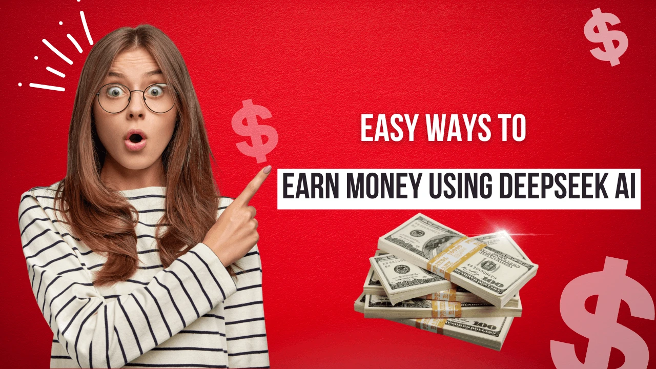 Earn Money Using DeepSeek
